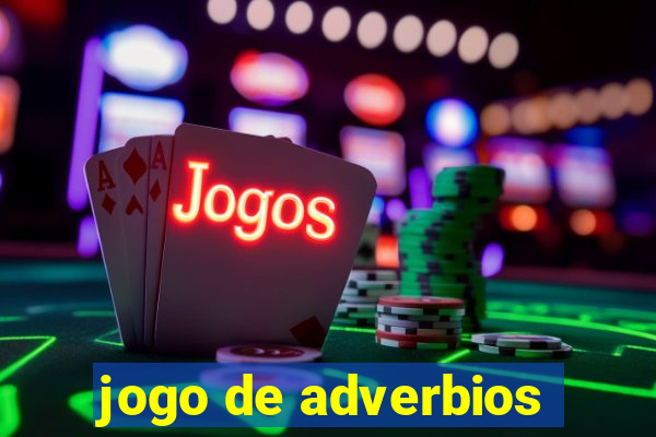 jogo de adverbios